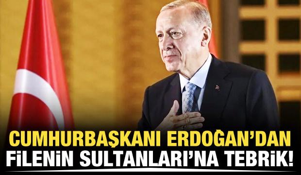 Cumhurbaşkanı Erdoğan'dan Filenin Sultanları'na tebrik!
