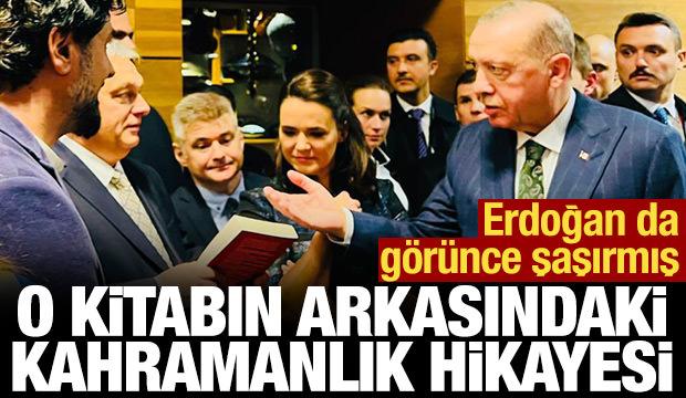 Cumhurbaşkanı Erdoğan'ın Orban'a hediye ettiği kitabın arkasındaki kahramanlık hikayesi