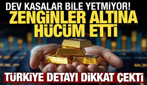 Dev kasalar bile yetmiyor! Zenginler k&uuml;l&ccedil;e altına h&uuml;cum etti