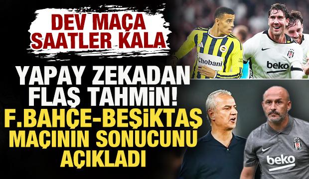 Dev ma&ccedil;a saatler kala yapay zeka, Fenerbah&ccedil;e - Beşiktaş ma&ccedil;ının sonucunu a&ccedil;ıkladı