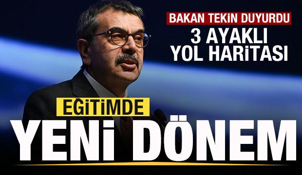 Eğitimde yeni d&ouml;nem başlıyor! Bakan Tekin duyurdu! 3 ayaklı yol haritası