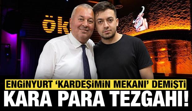 Enginyurt "kardeşimin mekanı" demişti: Kara para tezgahı &ccedil;ıktı!