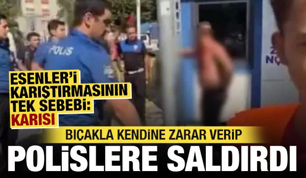 Esenler&rsquo;de kendini yaralayıp bı&ccedil;akla polislerin &uuml;zerine y&uuml;r&uuml;yen ş&uuml;pheli kamerada