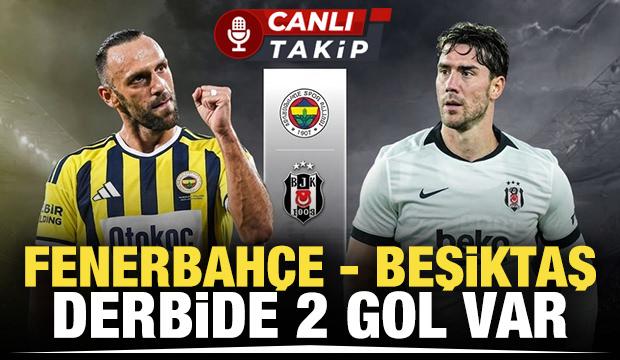 Fenerbah&ccedil;e - Beşiktaş! CANLI
