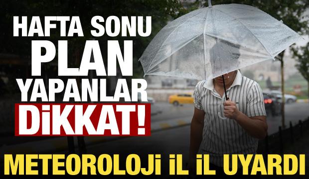 Hafta sonu i&ccedil;in yeni tahmin! İstanbul, Ankara ve İzmir... Meteoroloji g&uuml;n g&uuml;n a&ccedil;ıkladı