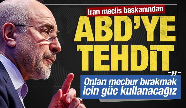 İran'dan ABD'ye tehdit: Onları mecbur bırakmak i&ccedil;in g&uuml;&ccedil; kullanacağız