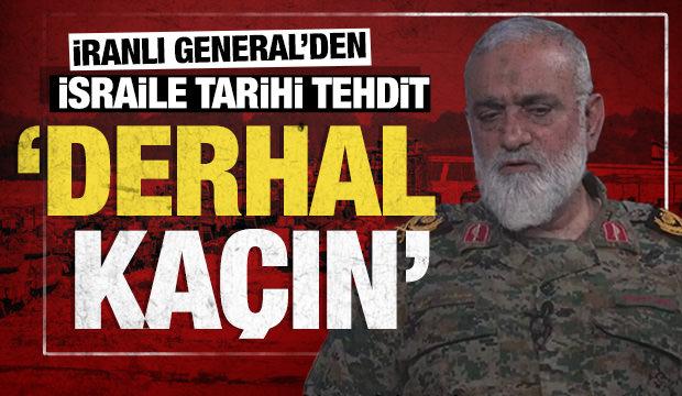 İranlı komutandan İsrail'e tarihi tehdit: Derhal ka&ccedil;ın