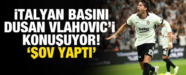İtalyan basını Beşiktaş'ın s&uuml;per golc&uuml;s&uuml; Dusan Vlahovic'i konuşuyor! 'Şov yaptı'