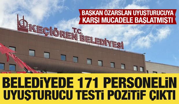 Ke&ccedil;i&ouml;ren Belediyesinde 171 personelin uyuşturucu testi "pozitif" &ccedil;ıktı