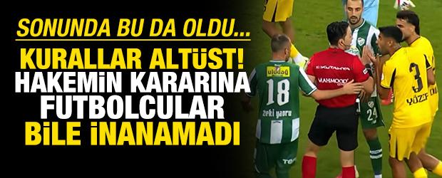 Kurallar alt&uuml;st oldu! Hakemin kararına futbolcular bile inanamadı