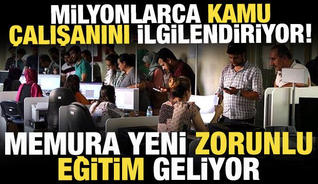 Milyonlarca kamu &ccedil;alışanını ilgilendiriyor! Memurlara yeni zorunlu eğitim geliyor