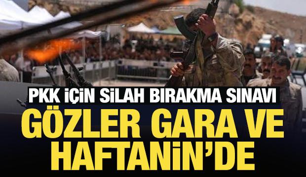 PKK i&ccedil;in silah bırakma sınavı: G&ouml;zler Gara ve Haftanin&rsquo;de