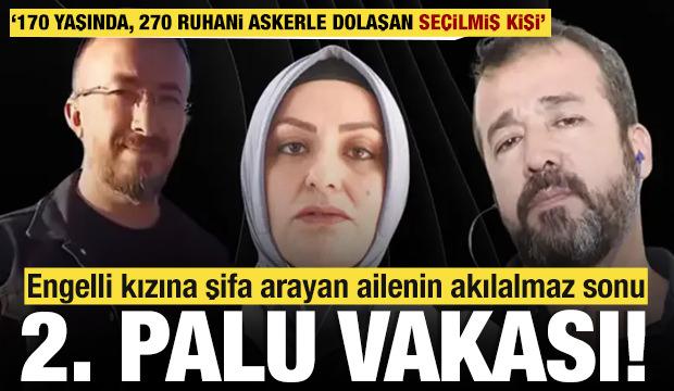 Sahte hocanın veliaht planı: Engelli kızına şifa arayan ailenin akılalmaz sonu