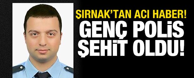 Şırnak'taki kazada yaralanan polis memuru şehit oldu
