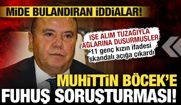 Son dakika: Muhittin B&ouml;cek'e fuhuş soruşturması! İşe alım vaadiyle ağa d&uuml;ş&uuml;rm&uuml;şler