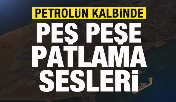 Son dakika: Petrol&uuml;n kalbinde peş peşe patlama sesleri