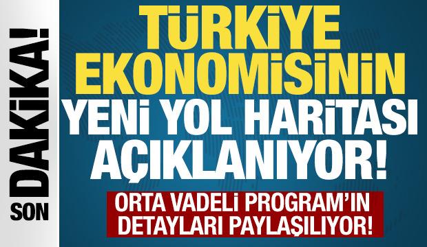 T&uuml;rkiye ekonomisinin yeni yol haritası a&ccedil;ıklanıyor!