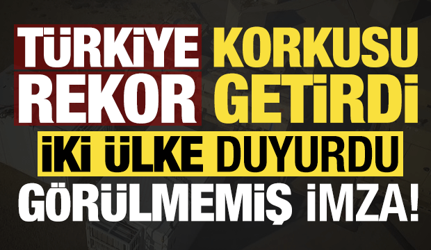 T&uuml;rkiye korkusu rekor getirdi! İsrail ve Yunanistan duyurdu, g&ouml;r&uuml;lmemiş imza...