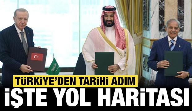 T&uuml;rkiye, Pakistan ve Suudi Arabistan'dan tarihi adım: Yol haritası belli oldu!