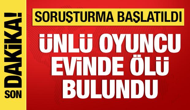 &Uuml;nl&uuml; oyuncu Serhat Mustafa Kılı&ccedil; evinde &ouml;l&uuml; bulundu