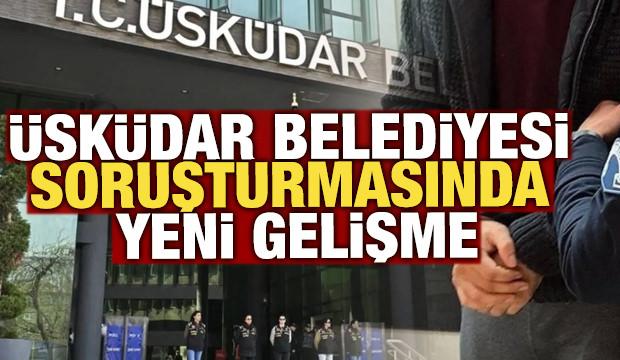 &Uuml;sk&uuml;dar Belediyesi soruşturmasında 3 ş&uuml;pheli hakkında tutuklama talebi