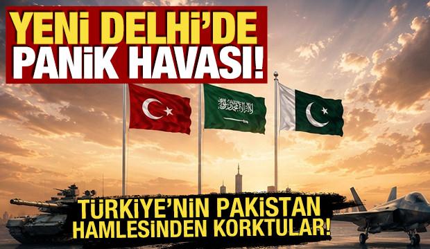 Yeni Delhi'de panik havası! T&uuml;rkiye'nin Pakistan hamlesinden korktular