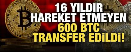 16 yıldır hareket etmeyen 600 BTC transfer edildi! Bitcoin i&ccedil;in kritik sınav