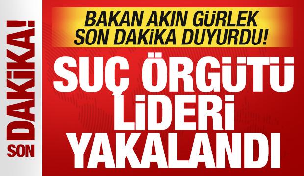 Akın G&uuml;rlek'ten son dakika a&ccedil;ıklaması! Dev operasyon: Su&ccedil; &ouml;rg&uuml;t&uuml; lideri yakalandı