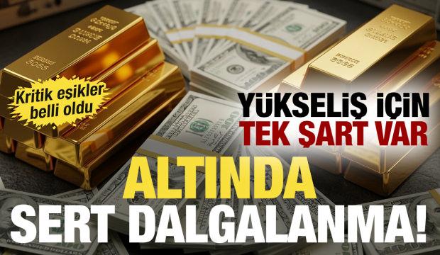 Altında sert dalgalanma! Kritik eşikler belli oldu: Y&uuml;kseliş i&ccedil;in tek şart var