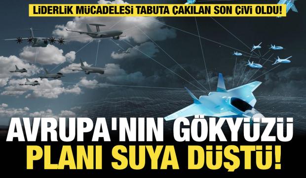 Avrupa'nın 6. nesil savaş u&ccedil;ağı projesi &ccedil;&ouml;kt&uuml;: Tabuta &ccedil;akılan son &ccedil;ivi!