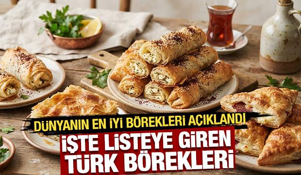 D&uuml;nyanın en iyi b&ouml;rekleri a&ccedil;ıklandı! Listeye T&uuml;rk mutfağı damga vurdu