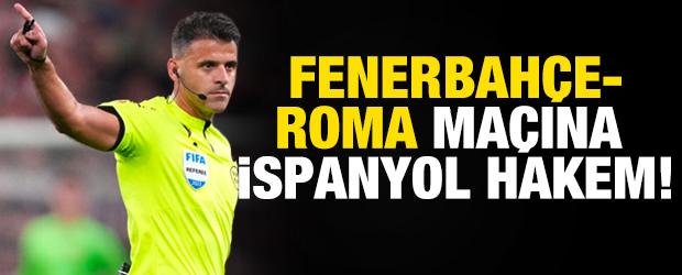 Fenerbah&ccedil;e-Roma ma&ccedil;ının hakemi belli oldu!