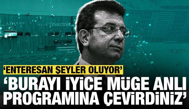 İmamoğlu davası: 'Enteresan şeyler oluyor, burası iyice M&uuml;ge Anlı programına d&ouml;nd&uuml;'