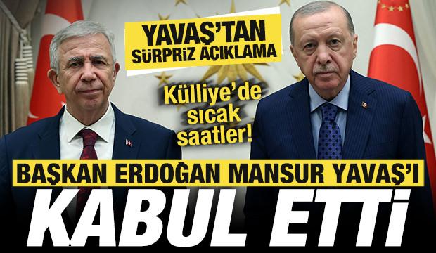 K&uuml;lliye'de sıcak saatler: Erdoğan, Mansur Yavaş'ı kabul etti! Yavaş'tan s&uuml;rpriz a&ccedil;ıklama