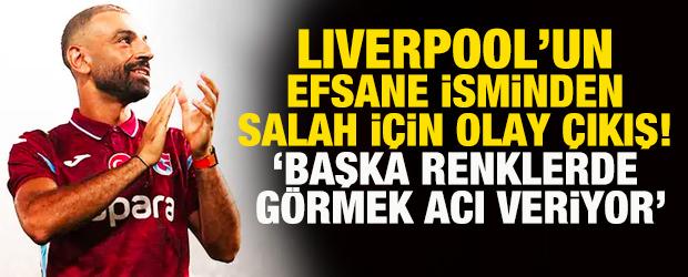 Liverpool efsanesi Gerrard&rsquo;dan Salah i&ccedil;in olay s&ouml;zler: Başka renklerde g&ouml;rmek acı veriyor