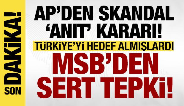 MSB'den AP kararına sert tepki: Gerekli karşılığı verme kararlılığımız tamdır!
