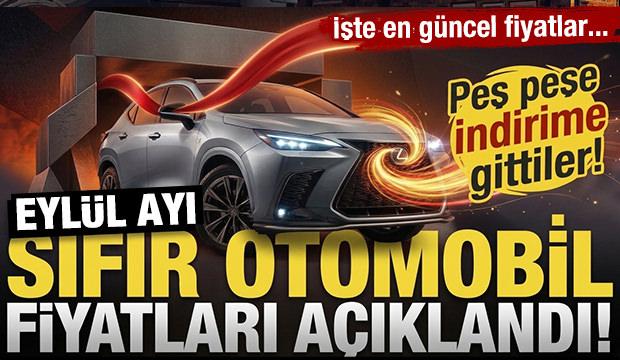 Peş peşe indirime gittiler! İşte 2026 Eyl&uuml;l ayı kampanyalı sıfır km otomobil fiyatları!