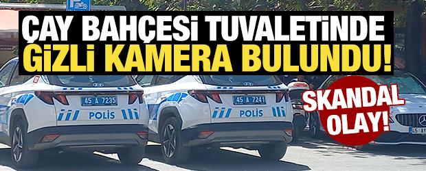 Skandal olay! &Ccedil;ay bah&ccedil;esi tuvaletinde gizli kamera bulundu