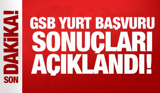 Son Dakika: GSB yurt başvuru sonu&ccedil;ları a&ccedil;ıklandı!