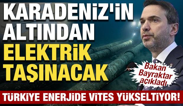 T&uuml;rkiye enerjide vites y&uuml;kseltiyor! Karadeniz'in altından elektrik taşınacak