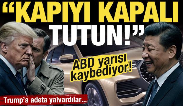 ABD yarışı kaybediyor! Trump'a yalvardılar: '&Ccedil;in'e kapıyı kapalı tutun'
