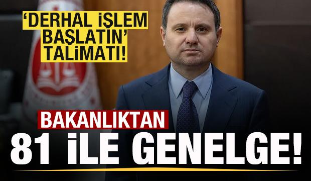 Adalet Bakanı Akın G&uuml;rlek imzasıyla 81 ile genelge! 'Derhal işlem başlatın' talimatı