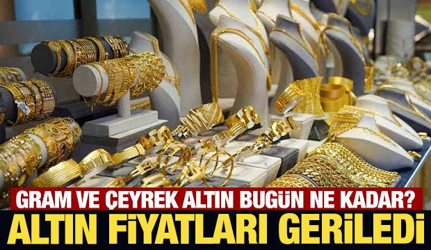 Altın fiyatları geriledi: Gram ve &ccedil;eyrek altın bug&uuml;n ne kadar?