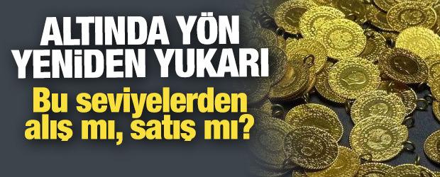 Altında y&ouml;n yeniden yukarı! Bu seviyelerden alış mı, satış mı?