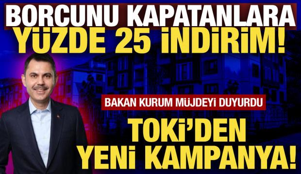 Bakan Kurum TOKİ'nin yeni &ouml;deme kampanyasını duyurdu