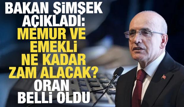 Bakan Şimşek'ten memur ve emekli zammı a&ccedil;ıklaması: Enflasyon kadar artacak