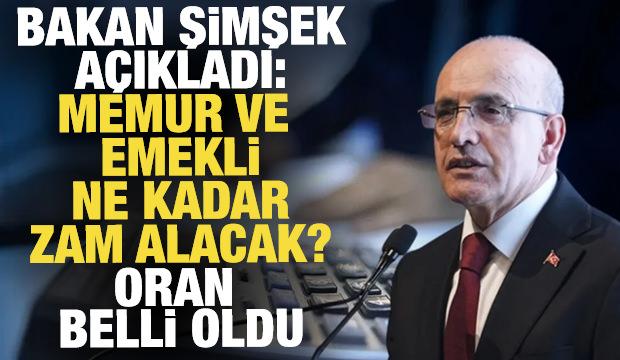 Bakan Şimşek'ten memur ve emekli zammı a&ccedil;ıklaması: Enflasyon kadar artacak