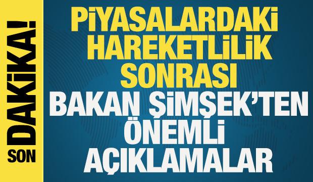 Bakan Şimşek'ten &ouml;nemli a&ccedil;ıklamalar