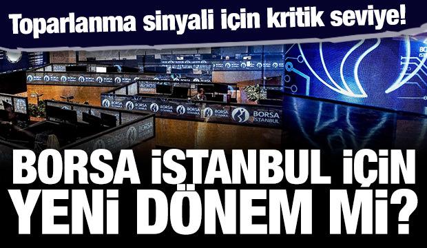 Borsa i&ccedil;in yeni d&ouml;nem mi? Toparlanma sinyali i&ccedil;in kritik seviye!