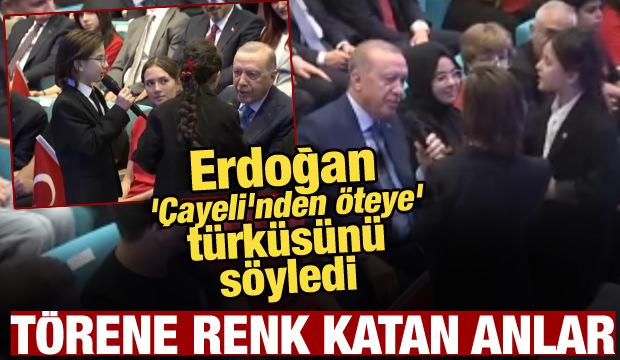 Cumhurbaşkanı Erdoğan, '&Ccedil;ayeli'nden &Ouml;teye' t&uuml;rk&uuml;s&uuml;n&uuml; s&ouml;yledi